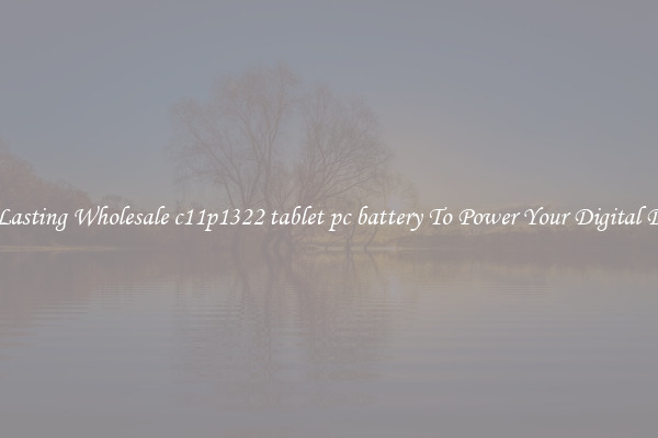 Long Lasting Wholesale c11p1322 tablet pc battery To Power Your Digital Devices