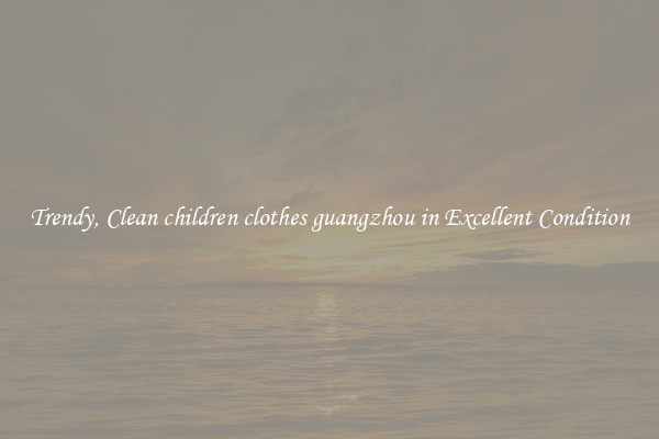 Trendy, Clean children clothes guangzhou in Excellent Condition