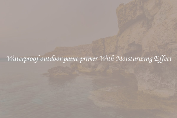 Waterproof outdoor paint primer With Moisturizing Effect