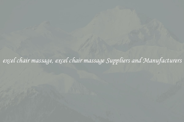 excel chair massage, excel chair massage Suppliers and Manufacturers