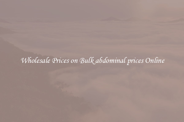 Wholesale Prices on Bulk abdominal prices Online
