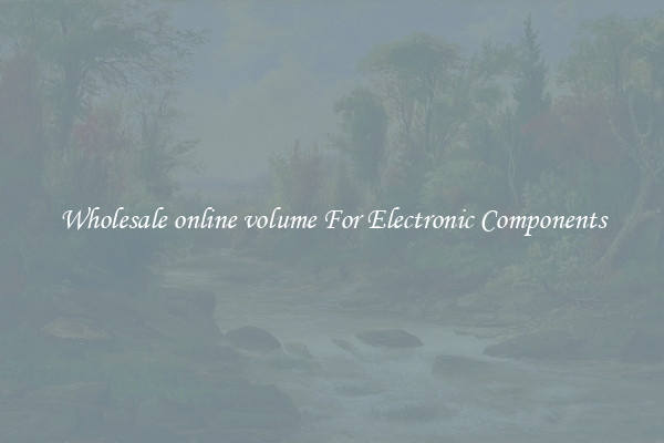 Wholesale online volume For Electronic Components