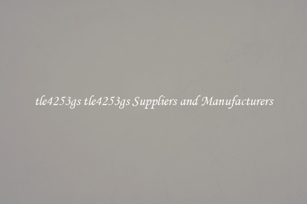 tle4253gs tle4253gs Suppliers and Manufacturers
