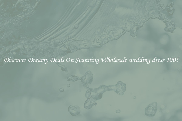 Discover Dreamy Deals On Stunning Wholesale wedding dress 1005