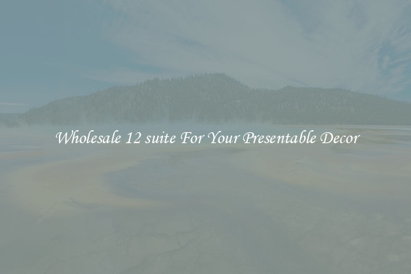 Wholesale 12 suite For Your Presentable Decor